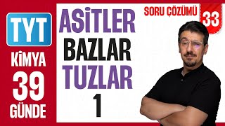 Asitler-Bazlar-Tuzlar-1 Soru Çözümü 39 Günde Ayrintili Ki̇mya Kampi 2026 33