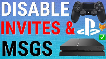 How To Disable Messages & Game Invites On PS4