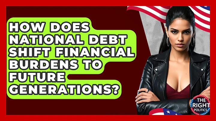 How Does National Debt Shift Financial Burdens To Future Generations? - The Right Politics