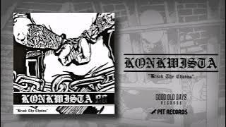 Konkwista - Break The Chains