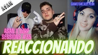 (reaccion) ASAN || BZRP Music Sessions #35