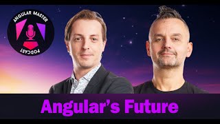 AMP56 - Matthieu Riegler on Angular's Future