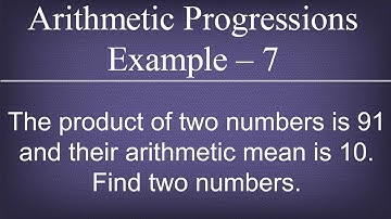 Arithmetic Progressions Example - 7 / Progressions / Maths Arithmetic