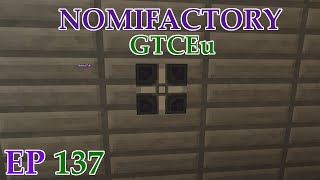 S3 Ep 137 - Nomi GTCEu HM - Creative AE2 Cells