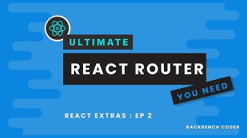 Ultimate React Router Tutorial You Need