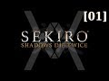Первое прохождение Sekiro: Shadows Die Twice [01]