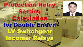 Protection Relay Setting Calculation for Double Ended LV Switchgear Incomer Relays