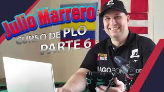 Curso de PLO (Pot Limit Omaha) / Julio Marrero Parte 6