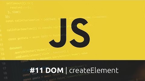 Curso de Javascript - #11 DOM | createElement
