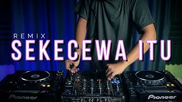 DJ SEKECEWA ITU vs MENDUA (RyanInside Remix)