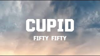 FIFTY FIFTY - Cupid (Twin Version) (Lyrics)