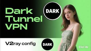 How to setup Dark Tunnel VPN with V2ray config for secure and fast internet connection