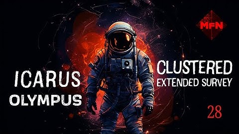 Icarus | Olympus | Clustered Extended Survey | Hardcore Mission | No Commentary | Ep 28