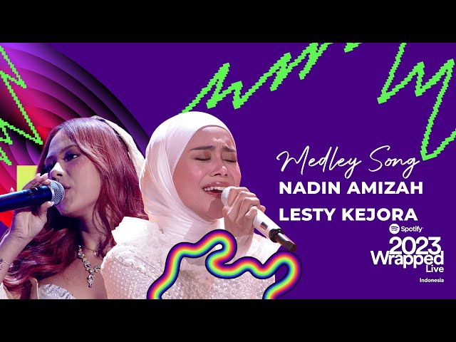 Nadin Amizah X Lesti Kejora - Medley Song | SPOTIFY WRAPPED LIVE INDONESIA 2023 class=