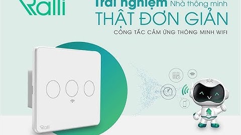(Công Tắc Wifi Rạng Đông) - Hướng dẫn kết nối công tắc wifi rạng đông với điện thoại.