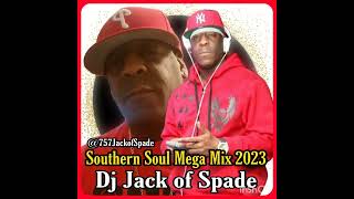 DJ JACK OF SPADE SOUTHERN SOUL MEGA MIXS 2024  Booking Please text 757 2895757 BookJos757@gmail.com