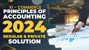 Accounting (XI) 2024 Regular & Private Solution (with Explanation in Urdu) | a4accounting