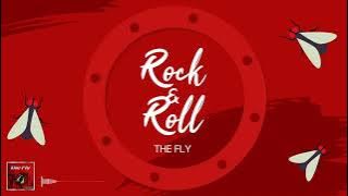 The Fly - Rock & Roll