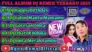 Download Lagu DJ HAPPY BIRTHDAY - DJ CALON MANTU MAMAMU - DJ GORESAN CINTA ‼️ FULL ALBUM DJ REMIX TERBARU 2025 MP3 Download Lagu DJ HAPPY BIRTHDAY - DJ CALON MANTU MAMAMU - DJ GORESAN CINTA ‼️ FULL ALBUM DJ REMIX TERBARU 2025 MP3