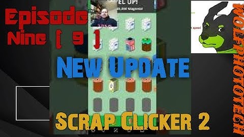 27th/April/2020) New update for Scrap Clicker 2 for Android Smartphones , GooglePlay App game