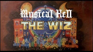 The Wiz (Musical Hell Review #39) (REPOST)