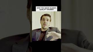 You must qualify women to stand out