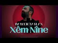 Bawer Taylan Xem Nine Bawer Taylan Xem Nine