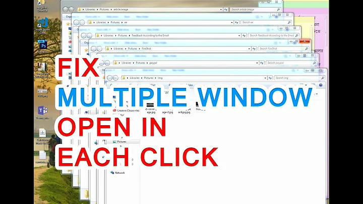 Fix each click open each folder always in new window 10, XP, 7