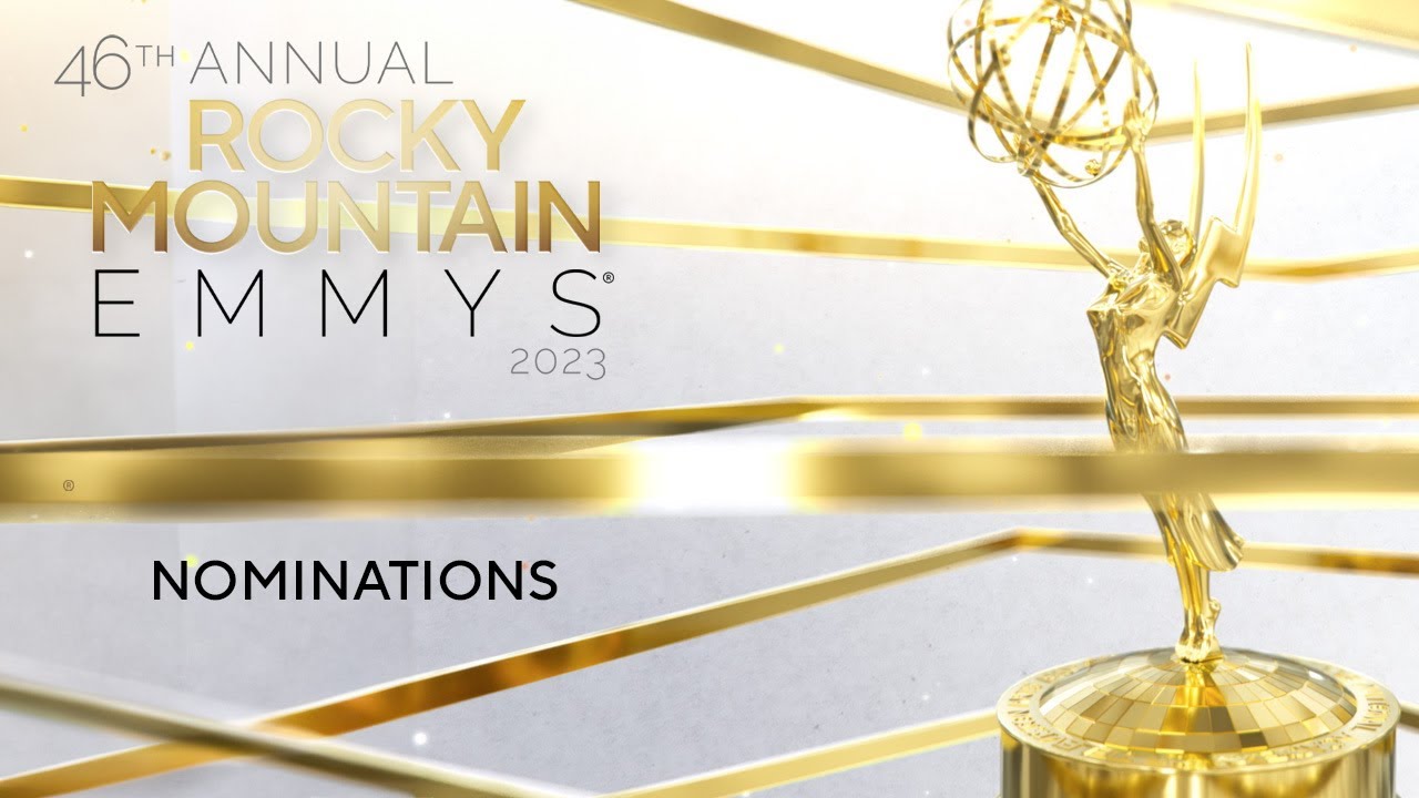 46th Annual Rocky Mountain Regional Emmys Nominations YouTube