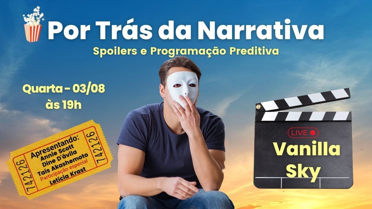 Vanilla Sky - Série Por trás da narrativa