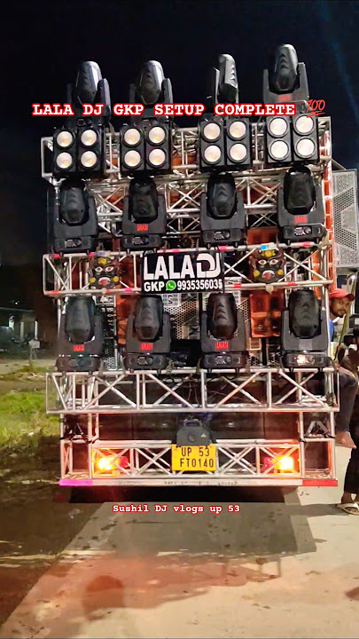 LALA DJ GKP SETUP COMPLETE 💯🔥#dj #trending#djlover #djroadshow #djcompetition #viral
