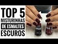 TOP 5 MISTURINHAS COM ESMALTES ESCUROS QUE DÃO SUPER CERTO|Foto Inspiração| Blog da Re Castori