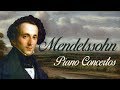 Mendelssohn: Piano Concertos