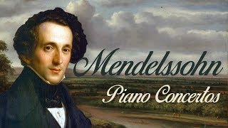 Mendelssohn: Piano Concertos