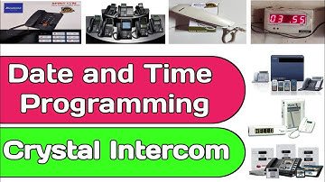 Crystal Intercom Date & Time Programming | How to Know Port No. & Flexible No. | Crystal Intercom