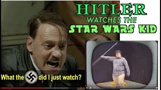 HITLER reacts to the STAR WARS KID!