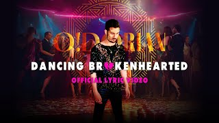 O!Dorian - Dancing Brokenhearted / Official Lyric Video