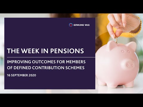 The Week In Pensions - Improving outcomes for members of DC schemes