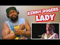 Kenny Rogers - Lady | REACTION