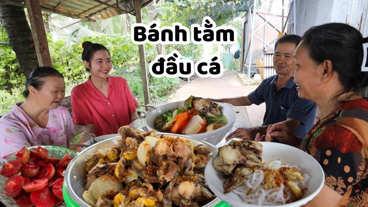 Nay Mẹ Nấu Nồi Bánh Tằm Đầu Cá Lóc Múc Không Kịp… Nghe út nói thương ghê