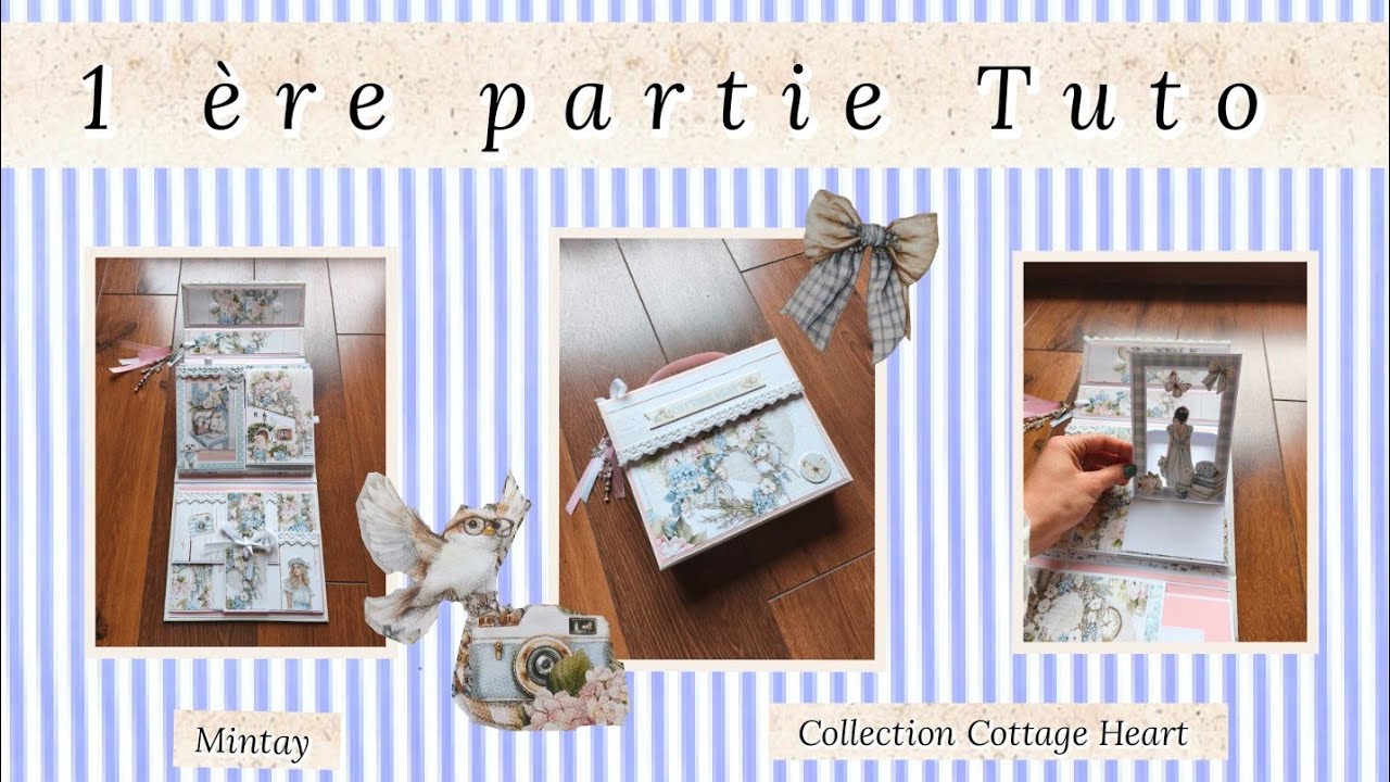 TUTO SCRAP 1 ère partie Album Cottage Heart Mintay 🌸 Partenariat Magics Loisirs 