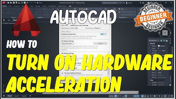 AutoCAD How To Turn On Hardware Acceleration