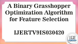 A Binary Grasshopper Optimization Algorithm for Feature Selection