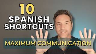10 Spanish Shortcuts  The Most Effective Way To Speak Naturally Without Freezing