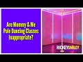 Are Mommy &amp; Me Pole Dancing Classes Inappropriate?