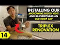 Installing our Microwave Hood Vent and re-purposing an old roof cap - Triplex Renovation Part 14