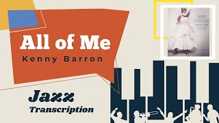Kenny Barron - All of Me (Full Solo Transcription)
