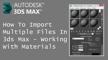 How To Import Multiple Files In 3ds Max [Working With Material]