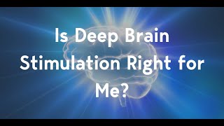Is Deep Brain Stimulation Right for Me? | Essential Tremor Treatment Option