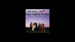 Too Young To Kill (Matt Pop's Around Again Remix) - Brite Futures vs. RuPaul [AUDIO]